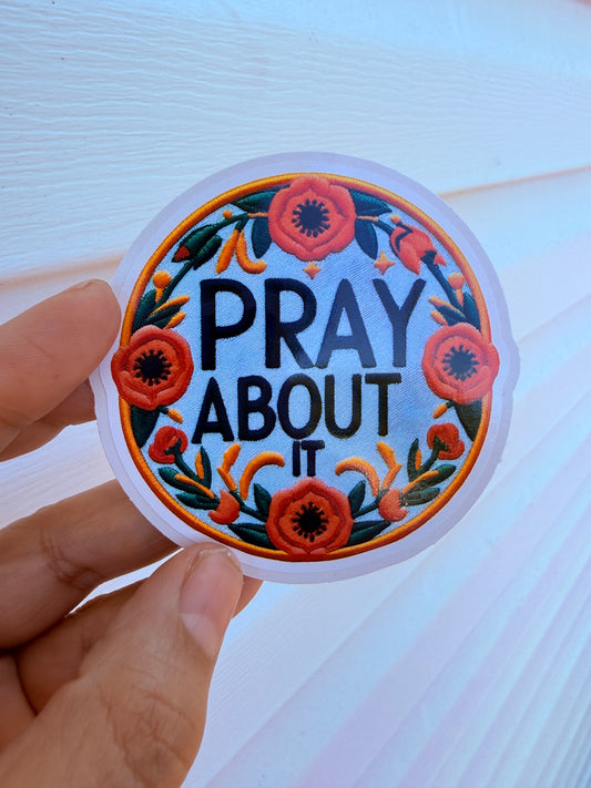 Pray About It Sticker