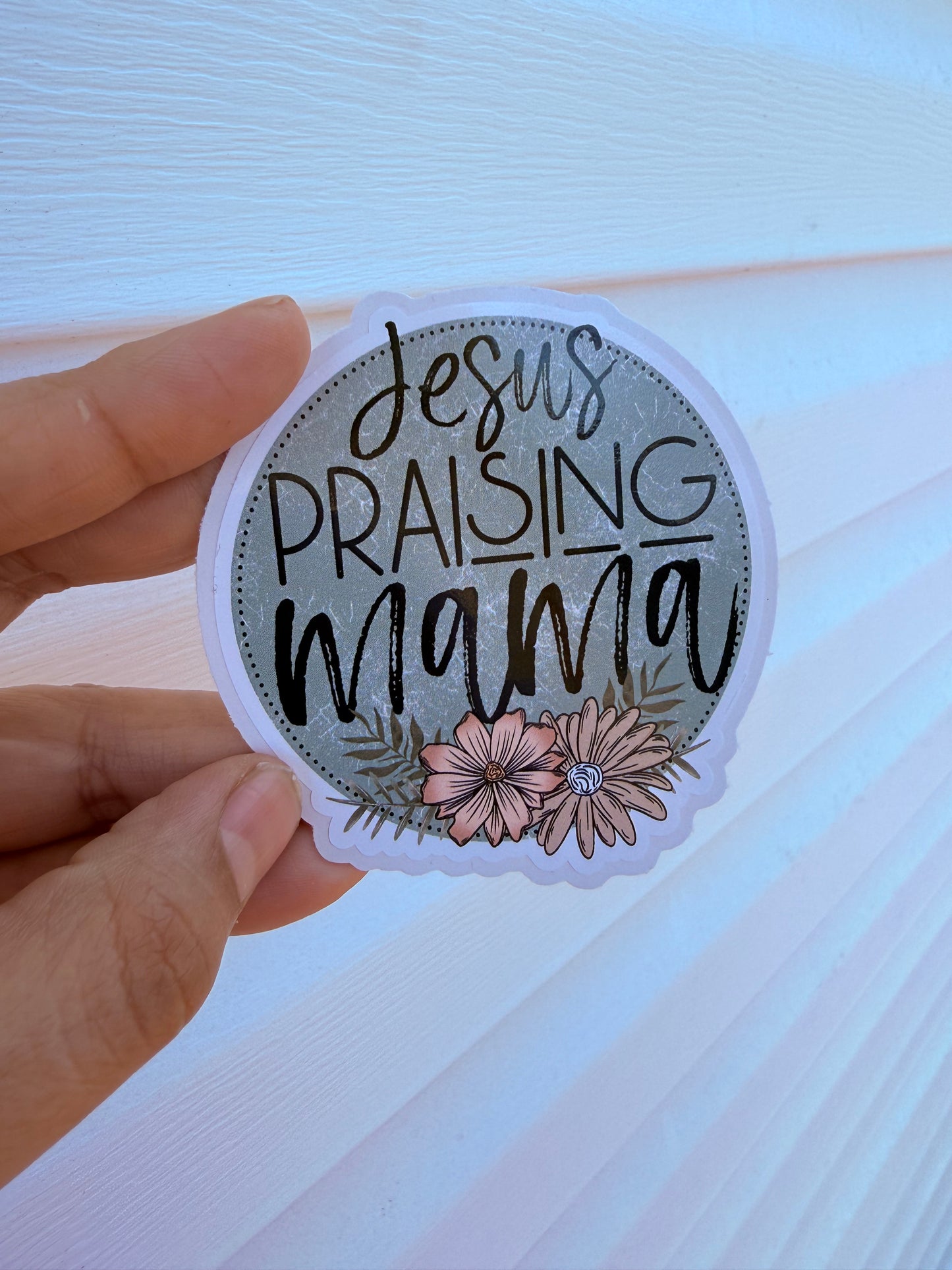 Jesus Praising Mama Sticker