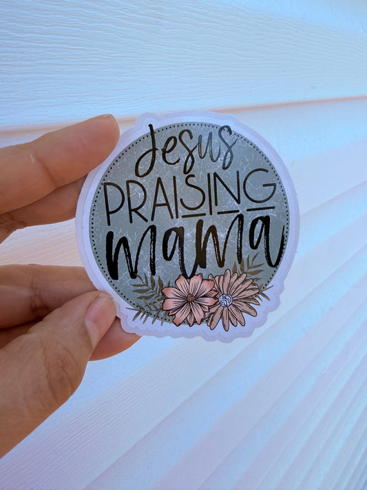 Jesus Praising Mama Sticker