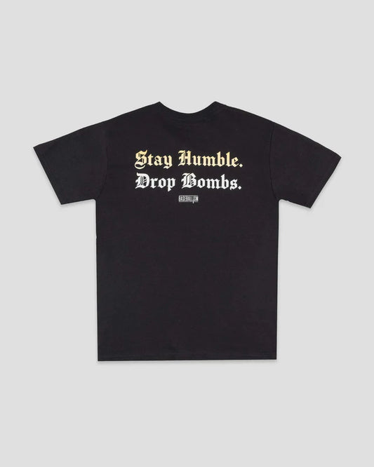 Stay Humble Drop Bombs Shirt