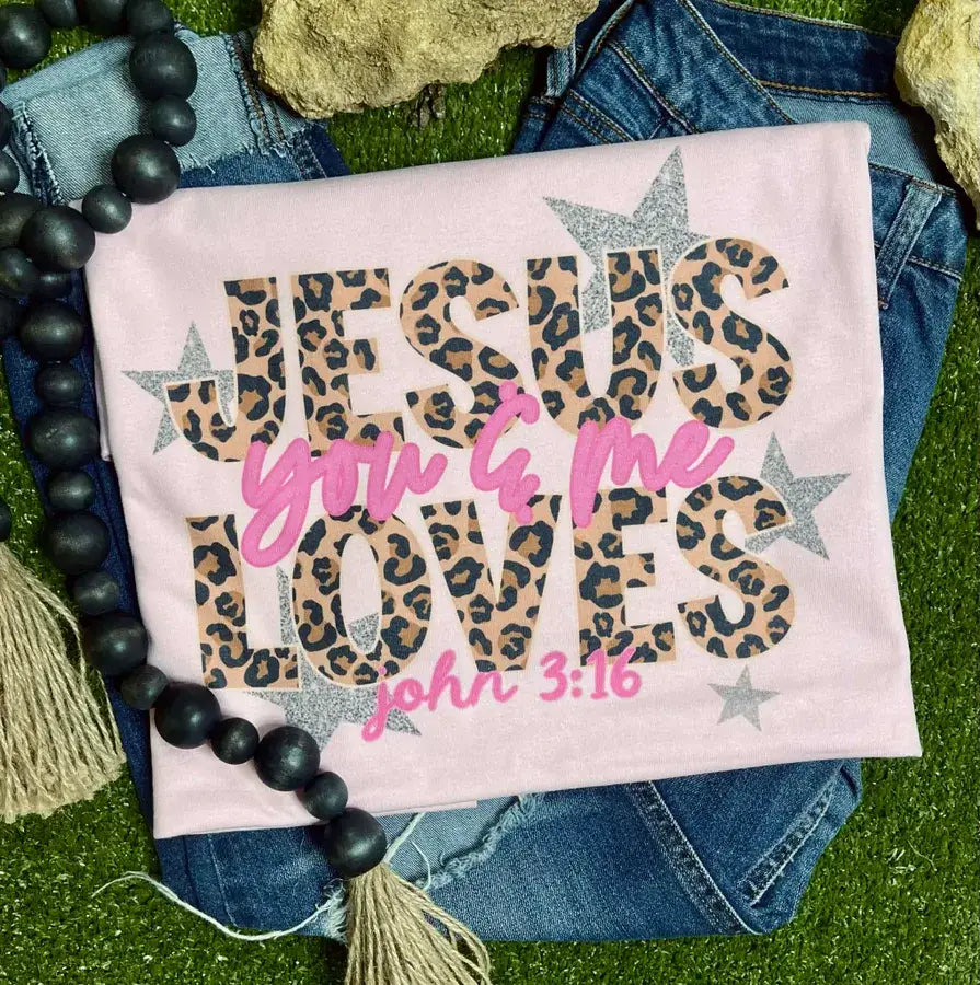 Jesus Loves You and Me Graphic Tee