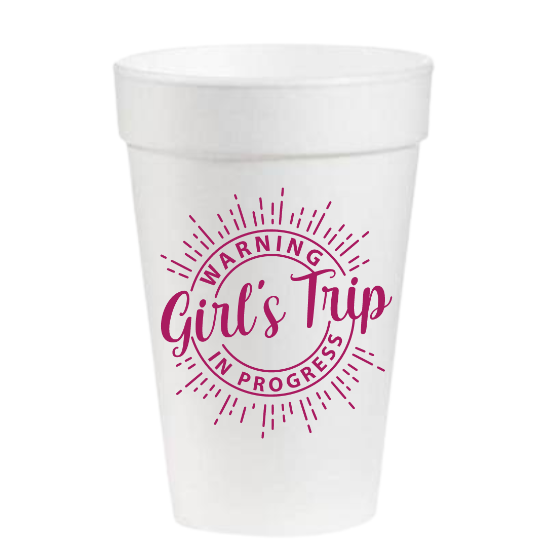 Warning Girl's Trip In Progress - 16oz Styrofoam Cups