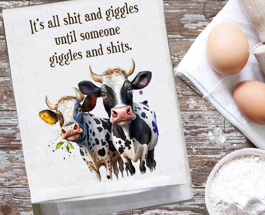 Sassy Talkin - Dish Towel, Country, Cow, It's all about shits and giggles