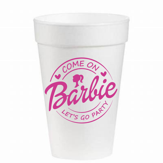 Come on Barbie Let's Go Party - 16oz Styrofoam Cups