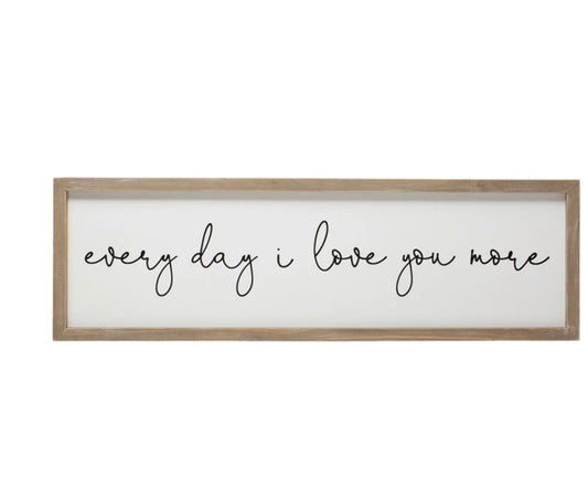 MDF Framed Wall Décor "Every day I love you more"